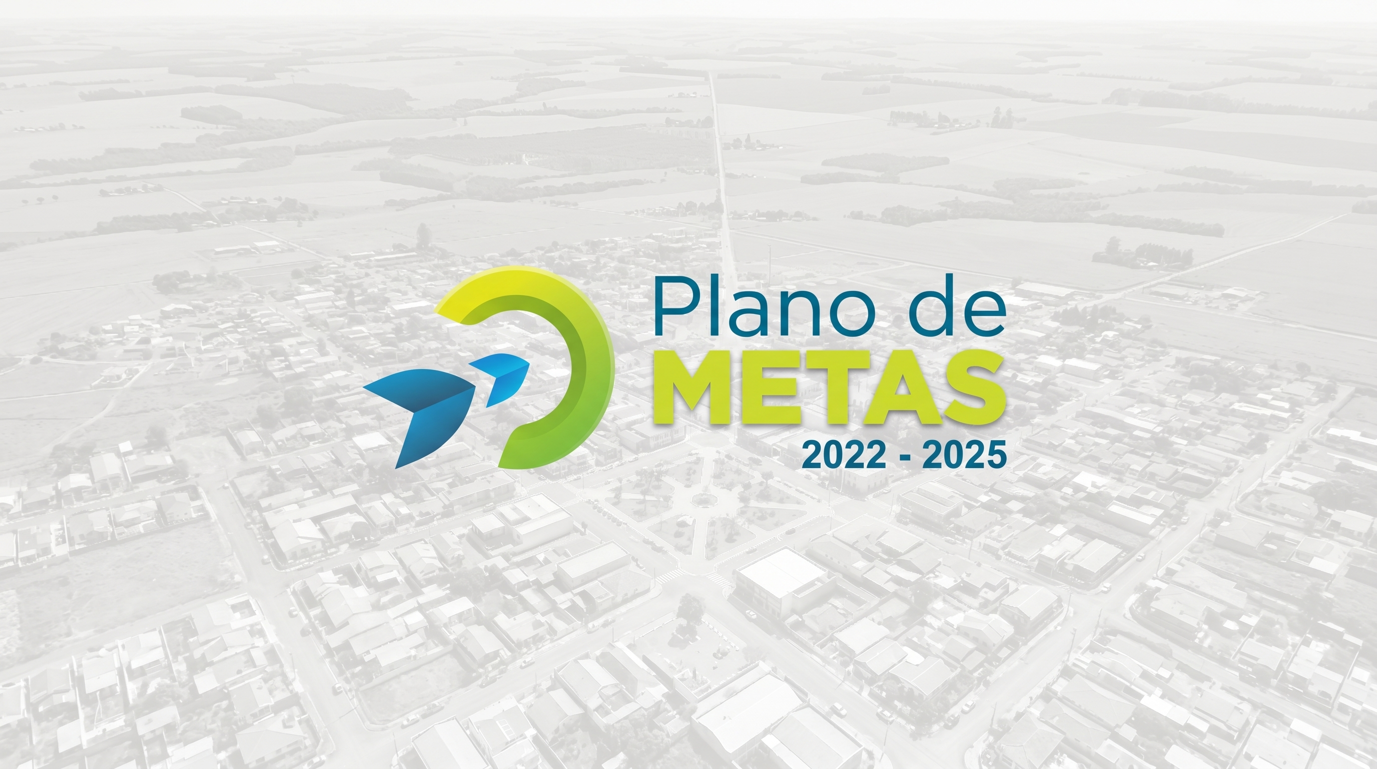 Plano de Metas – 2022 até 2025