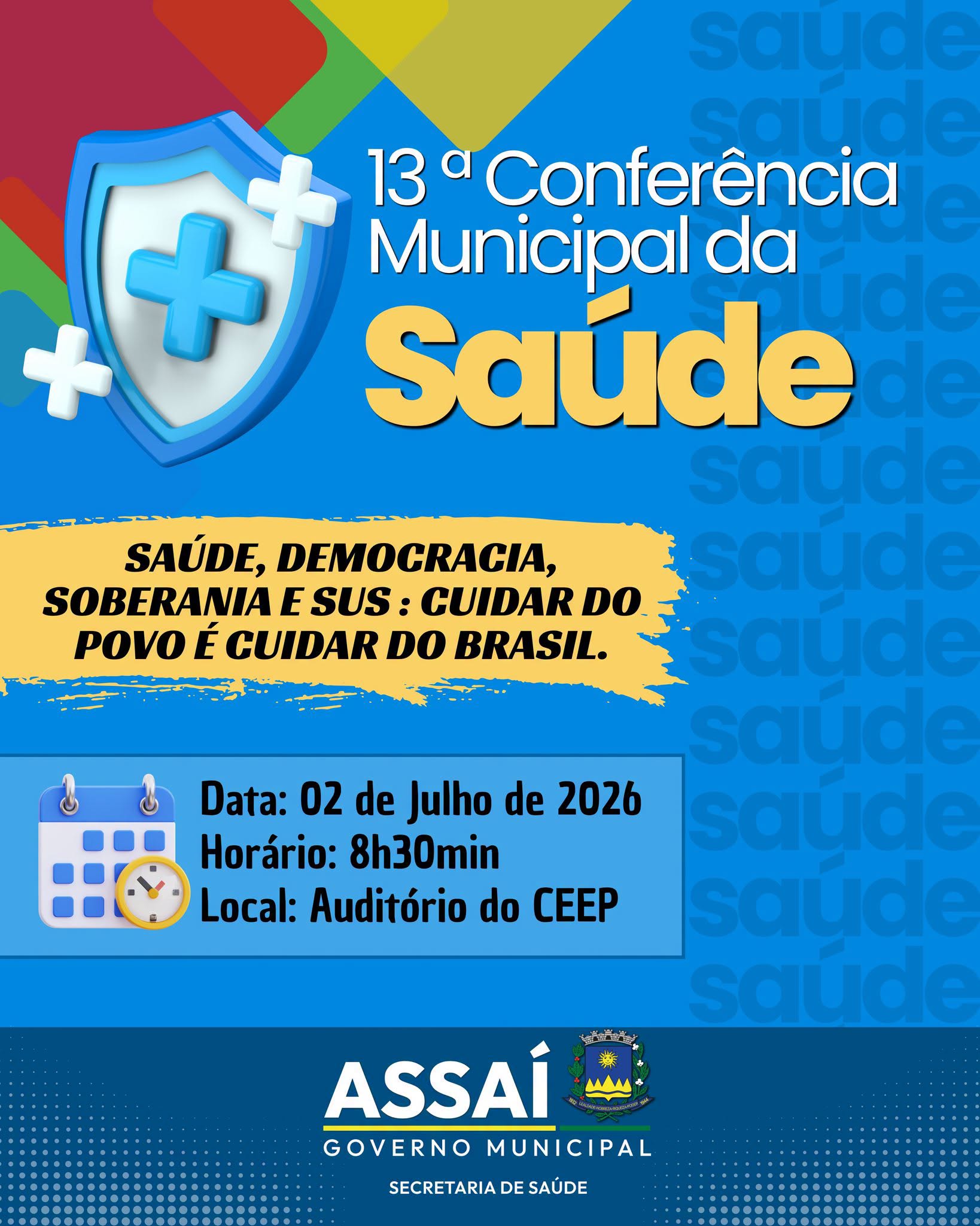 PARTICIPE DA 13ª CONFERÊNCIA MUNICIPAL DE SAÚDE