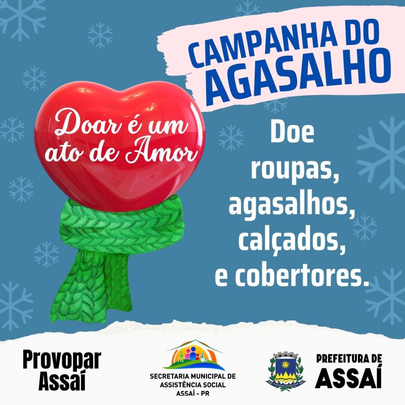 ASSAÍ: CAMPANHA DO AGASALHO - DOAR É UM ATO DE AMOR!