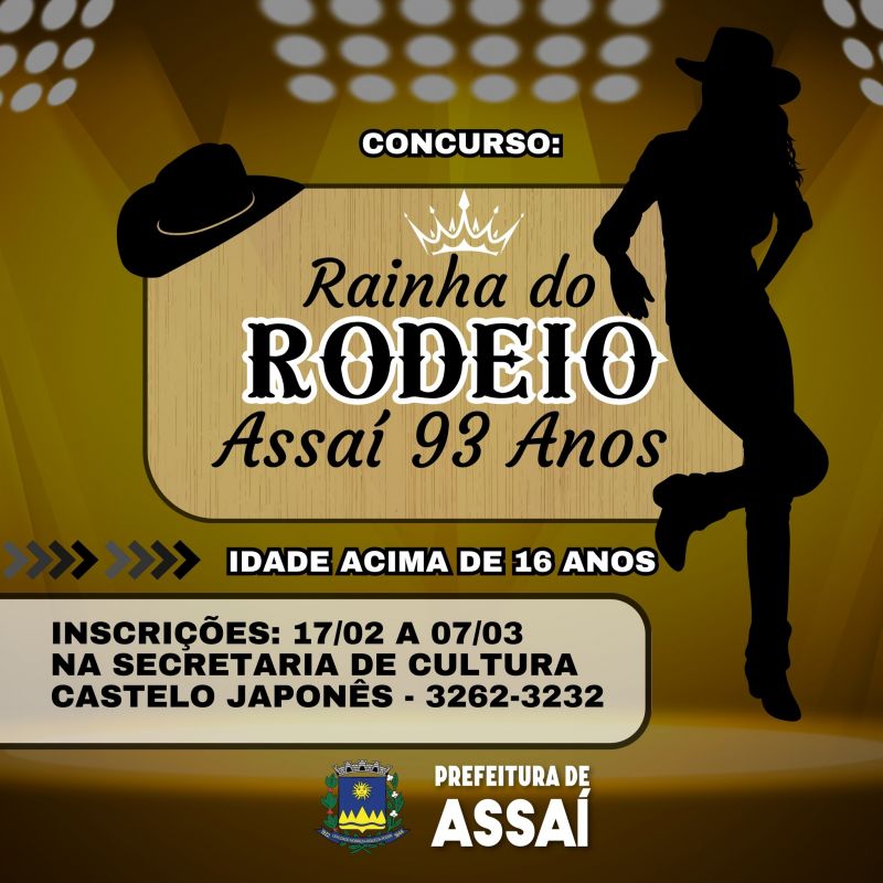 ASSAÍ IRÁ ELEGER A RAINHA E AS PRINCESAS DO RODEIO ASSAÍ 93 ANOS!