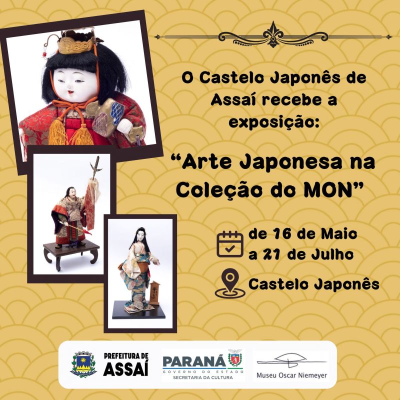 ASSAÍ RECEBERÁ EXPOSIÇÃO DE ARTE JAPONESA DO MUSEU OSCAR NIEMEYER, NO CASTELO JAPONÊS.