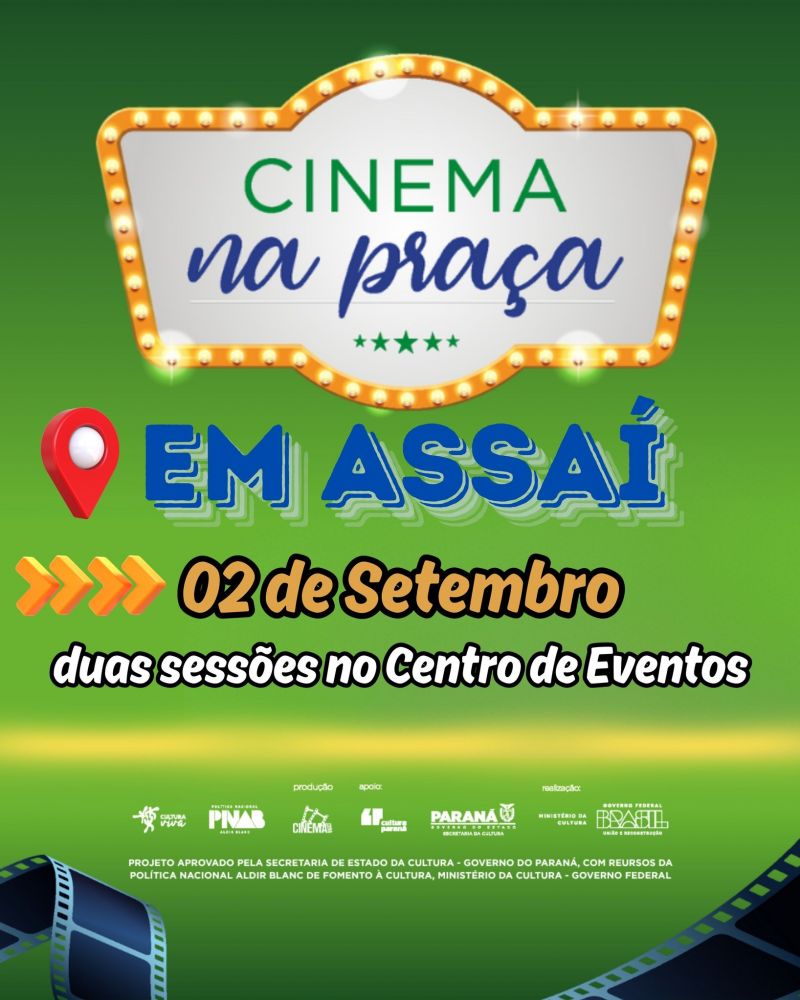 ASSAÍ RECEBERÁ O  CINEMA NA PRAÇA 2025!