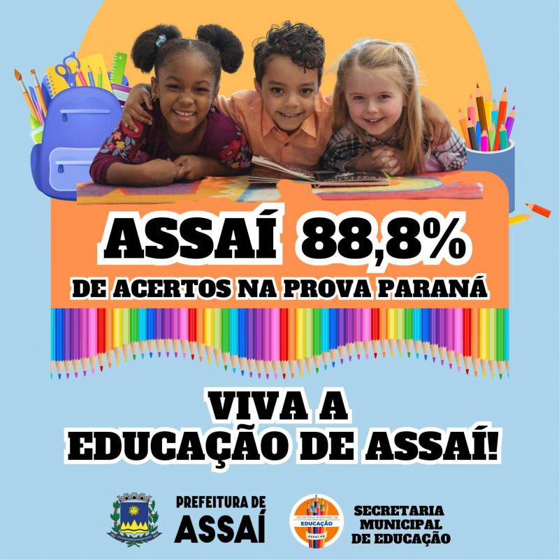 ASSAÍ SE DESTACA NA PROVA PARANÁ COM 88,8%DE ACERTOS.