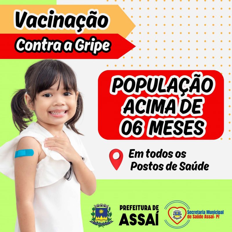 ATENÇÃO!VACINAÇÃO CONTRA GRIPE PARA POPULAÇÃO ACIMA DE 06 MESES