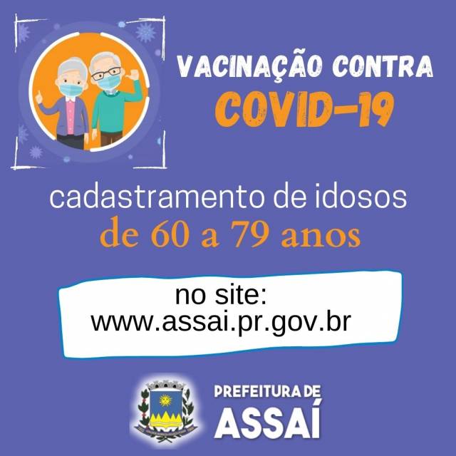 CADASTRAMENTO DE IDOSOS DE 60 A 79 ANOS PARA A VACINA CONTRA COVID-19.