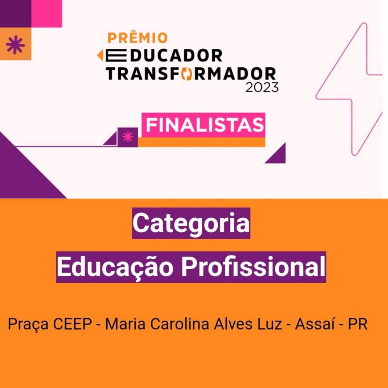 CEEP Professora Maria Lydia Cescato Bomtempo é finalista no Prêmio Educador Transformador!