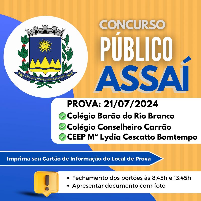 CONCURSO PÚBLICO DE ASSAÍ: PROVA OBJETIVA DIA 21/07