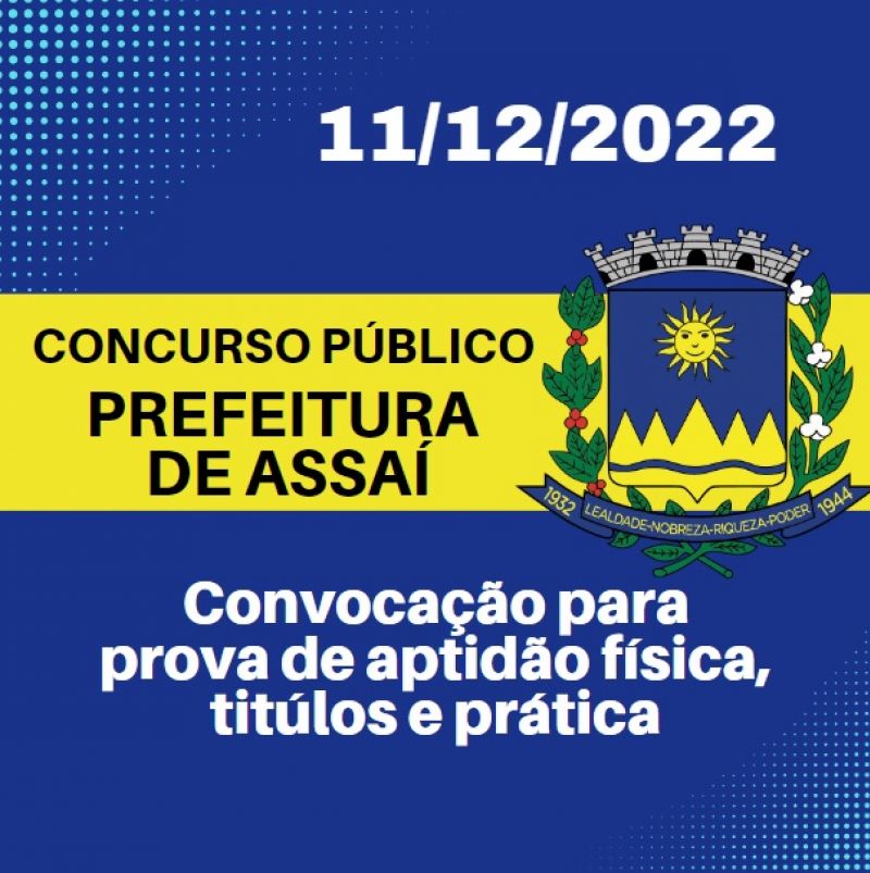CONVOCAÇÃO DOS CANDIDATOS CLASSIFICADOS NO  CONCURSO PÚBLICO 2022 PARA PROVAS DE TÍTULO, APTIDÃO FÍSICA E PRÁTICA.
