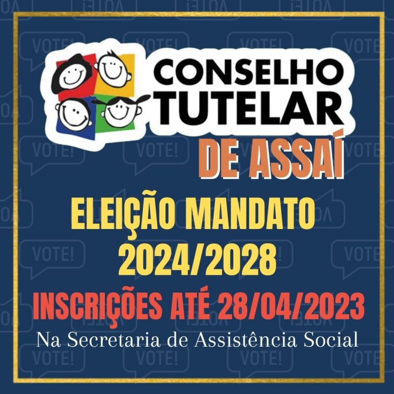 ELEIÇÃO PARA CONSELHEIRO TUTELAR DE ASSAÍ