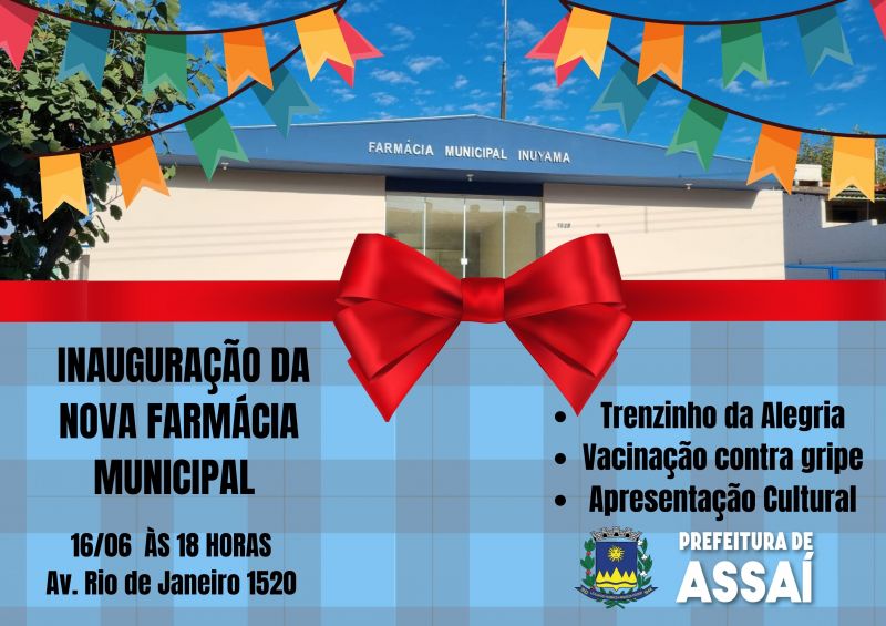 INAUGURAÇÃO DA NOVA FARMÁCIA MUNICIPAL NA SEXTA-FEIRA (16)