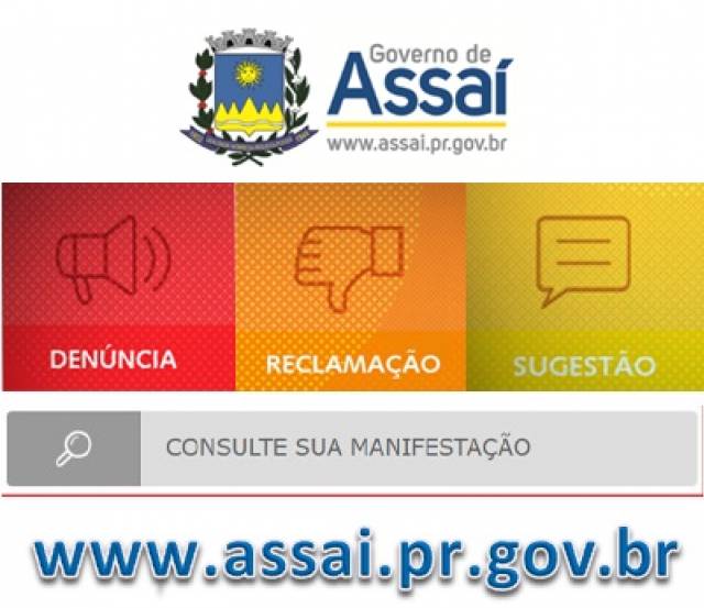 O GOVERNO MUNICIPAL DE ASSAÍ CRIOU UM CANAL DE COMUNICAÇÃO PARA O CIDADÃO ASSAIENSE.