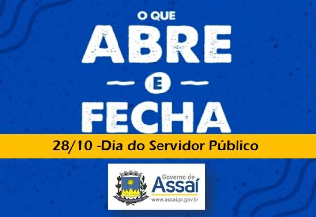O que abre e o fecha no feriado dia 28/10