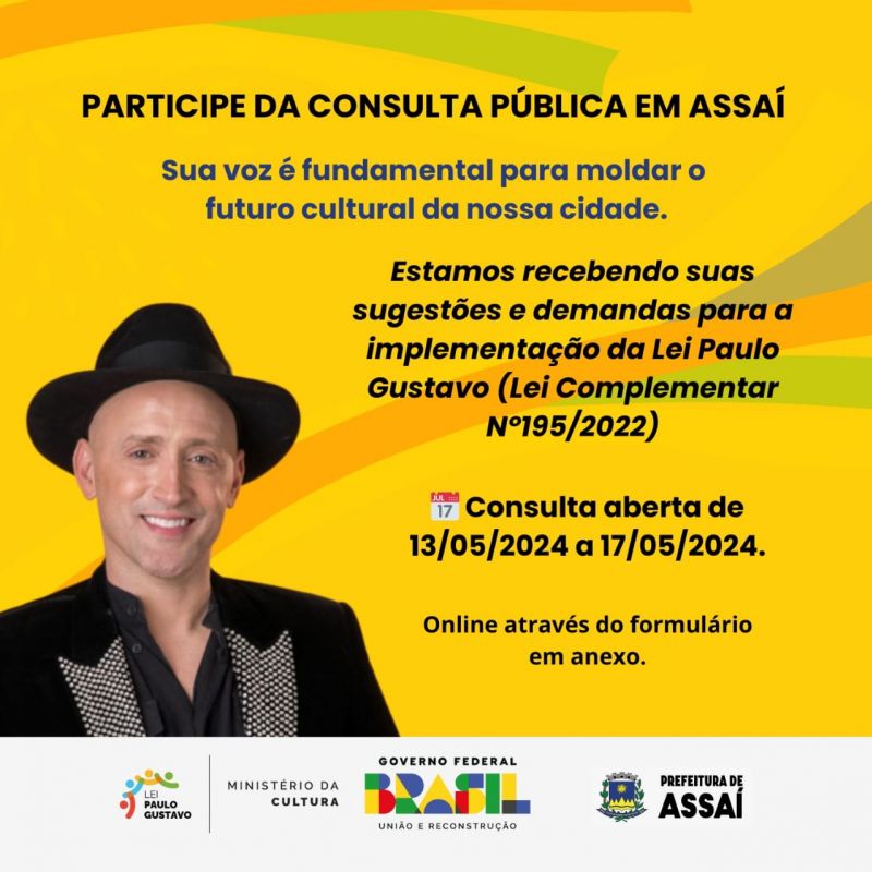 PARTICIPE DA CONSULTA PUBLICA PARA IMPLEMENTAÇÃO DA LEI PAULO GUSTAVO DE INCENTIVO CULTURAL.