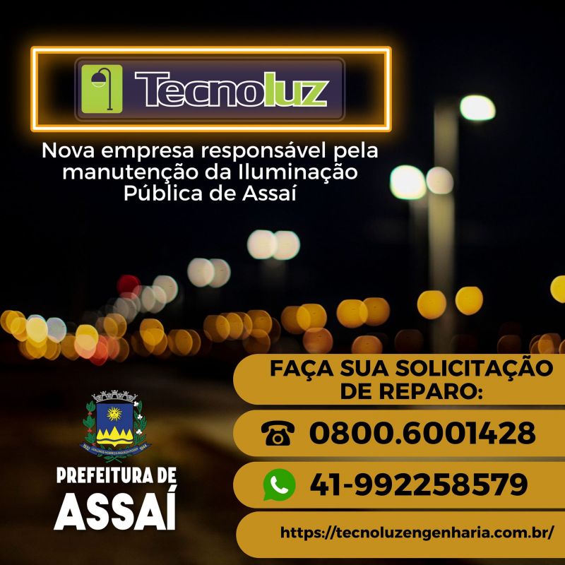 PREFEITURA DE ASSAÍ INFORMA NOVOS CANAIS DE COMUNICAÇÃO PARA MANUTENÇÃO DA ILUMINAÇÃO PÚBLICA
