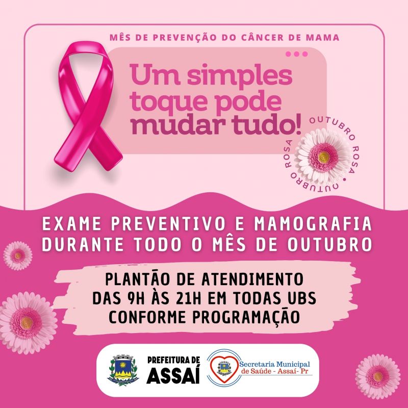 PREFEITURA DE ASSAÍ INTENSIFICA AÇÕES DO OUTUBRO ROSA COM PLANTÕES DE SAÚDE PARA AS MULHERES