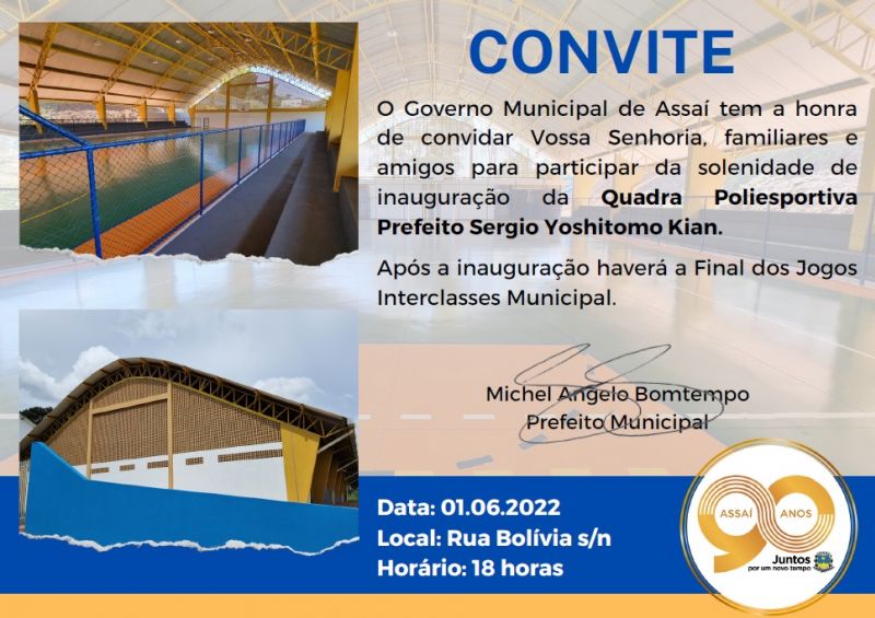 QUADRA POLIESPORTIVA SERÁ INAUGURADA DIA 01/06/2022 E  HOMENAGEARÁ  O EX PREFEITO SERGIO KIAN.