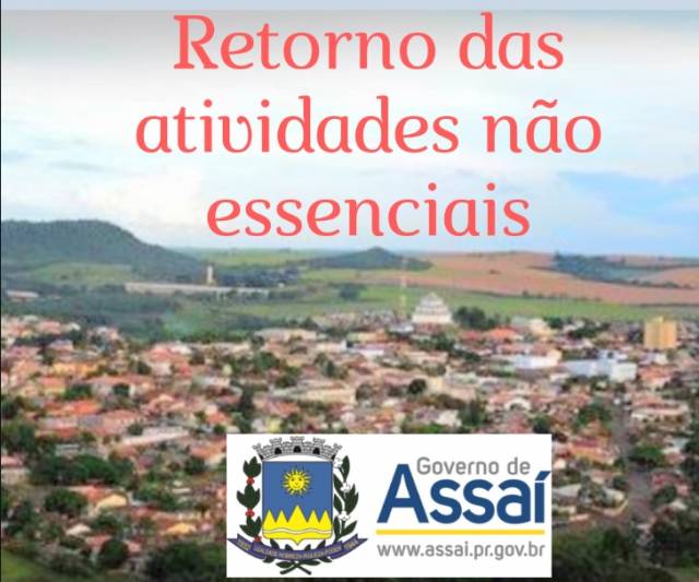RETORNO DAS ATIVIDADES NÃO ESSENCIAIS SOB ORIENTAÇÃO DO DECRETO MUNICIPAL 45/2020.