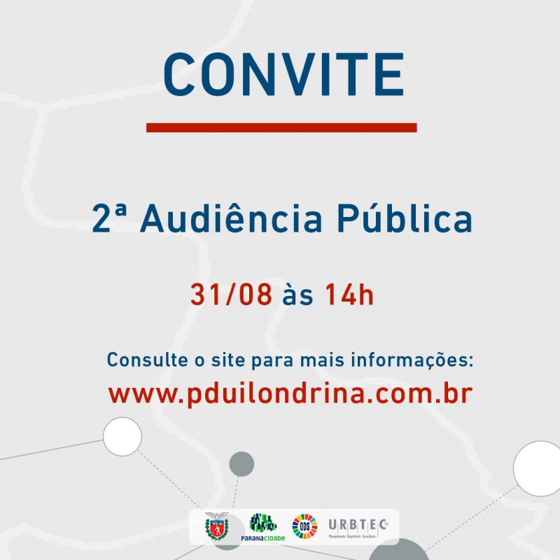 Segunda Audiência Pública do Plano de Desenvolvimento Urbano Integrado (PDUI) da Região Metropolitana de Londrina
