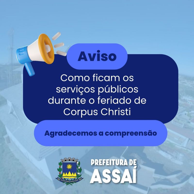 SERVIÇOS PÚBLICOS  DURANTE O FERIADO DE CORPUS CHRISTI