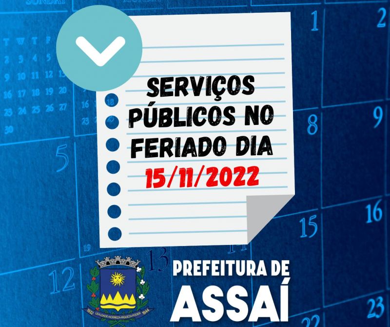 SERVIÇOS PÚBLICOS NO FERIADO DA PROCLAMAÇÃO DA REPÚBLICA