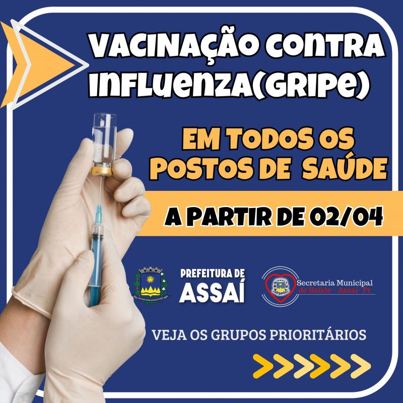 VACINAÇÃO CONTRA A INFLUENZA 2025 COMEÇA EM ASSAÍ (02/04)