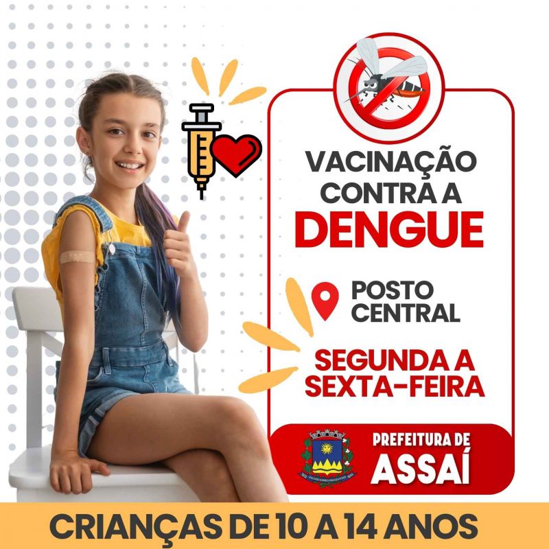 VACINAÇÃO CONTRA DENGUE  PARA CRIANÇAS DE 10 A 14 ANOS