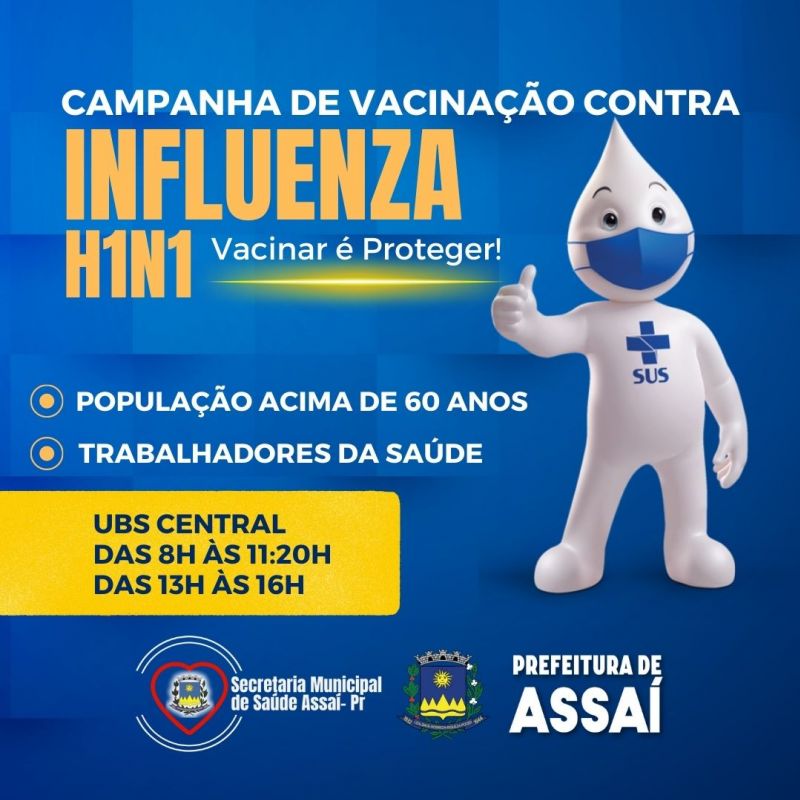 VACINAÇÃO CONTRA INFLUENZA H1N1 DISPONÍVEL PARA PESSOAS ACIMA DE 60 ANOS E TRABLAHADORES DA SAÚDE.