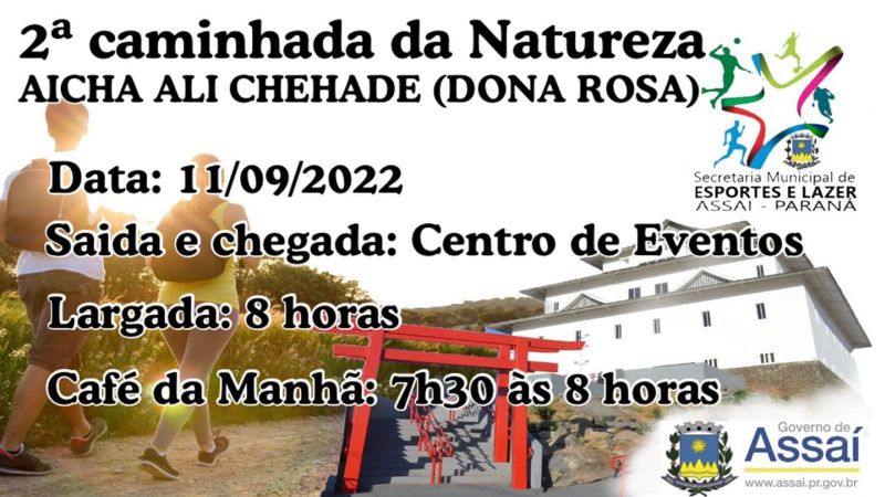 Vem aí !!!!  2ª CAMINHADA DA NATUREZA DE ASSAÍ.